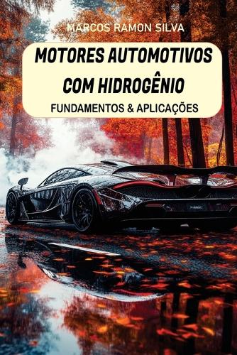 Motores Automotivos Com Hidrogênio