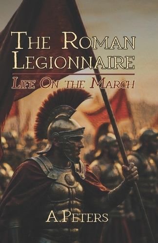 The Roman Legionnaire