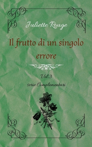 Il frutto di un singolo errore