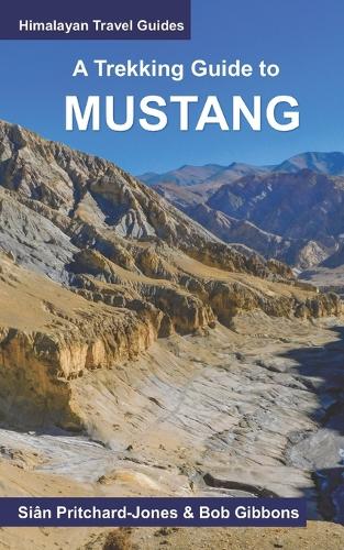 A Trekking Guide to Mustang