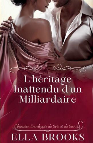 L'héritage Inattendu d'un Milliardaire