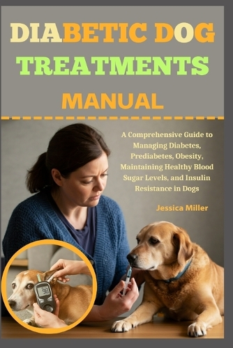 Diabetic Dog Treatments Manual