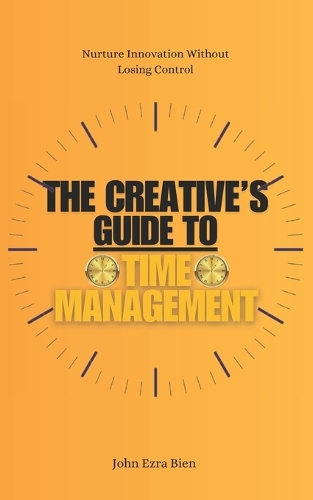The Creative's Guide to Time Management