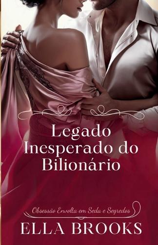 Legado Inesperado do Bilionário