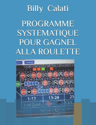 Programme Systematique Pour Gagnel Alla Roulette