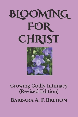 Blooming for Christ