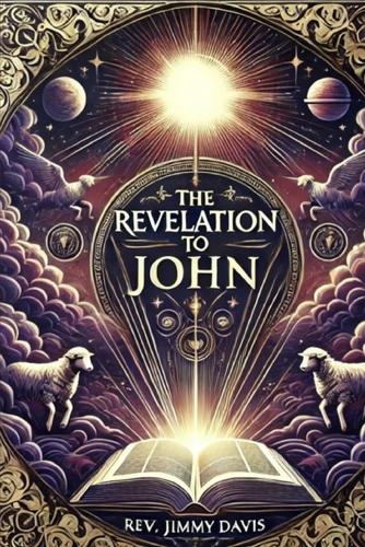 The Revelation To John