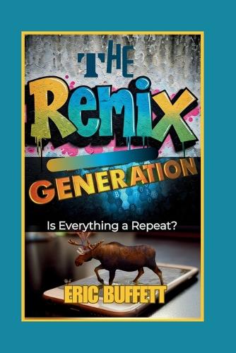 The Remix Generation