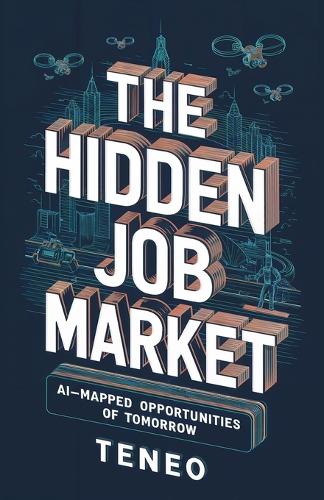 The Hidden Job Market