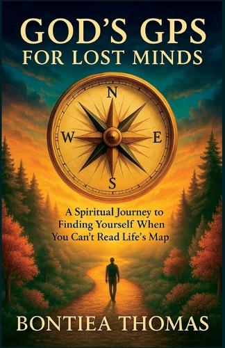 God's GPS for Lost Minds