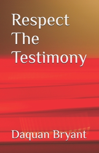 Respect The Testimony