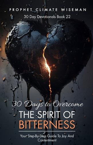 30 Days To Overcome Bitterness