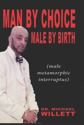 Man By Choice Male by Birth