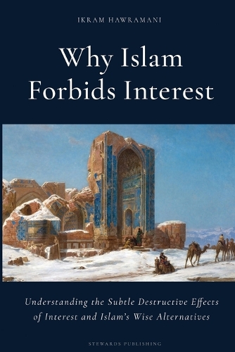 Why Islam Forbids Interest