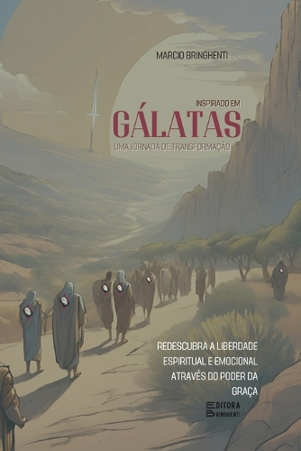 Gálatas - Uma Jornada de Transformação pela Graça