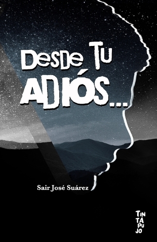 Desde tu adiós...