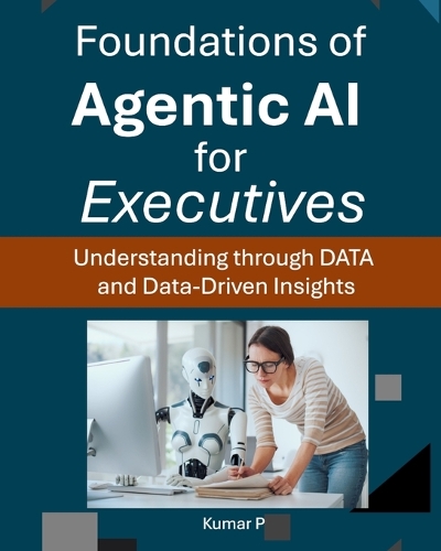 Foundations of Agentic AI for Executives