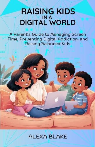 Raising Kids In A Digital World
