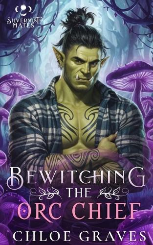 Bewitching the Orc Chief