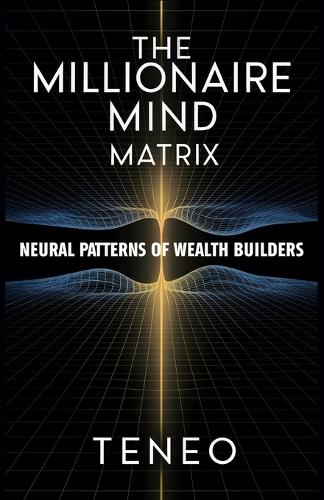 The Millionaire Mind Matrix