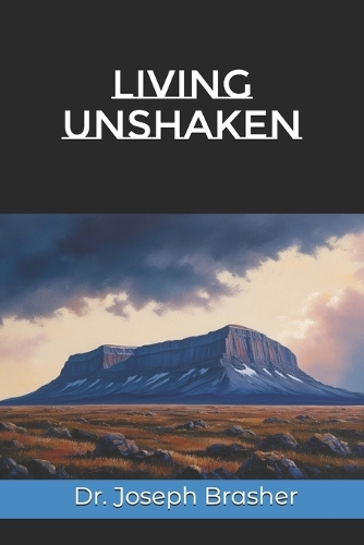 Living Unshaken