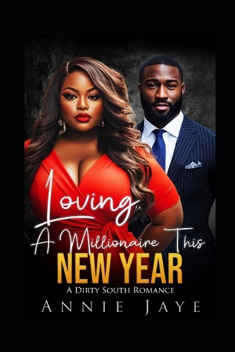 Loving A Millionaire This New Year