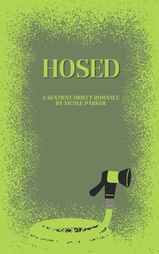 Hosed