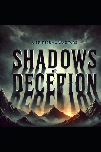 Shadows of Deception