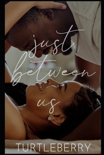 Just Between Us