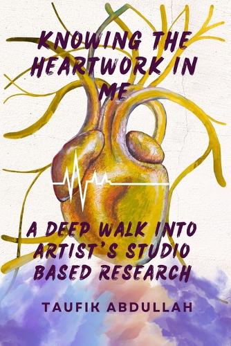 Knowing the Heartwork in Me