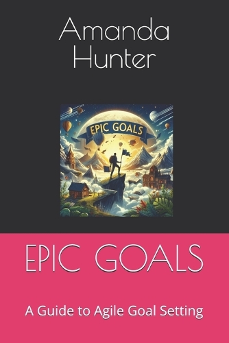 Epic Goals