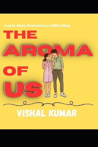 The Aroma of Us