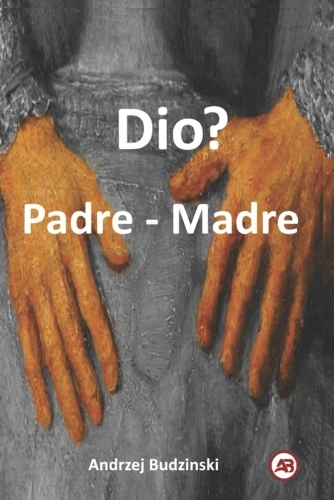Dio? Padre-Madre