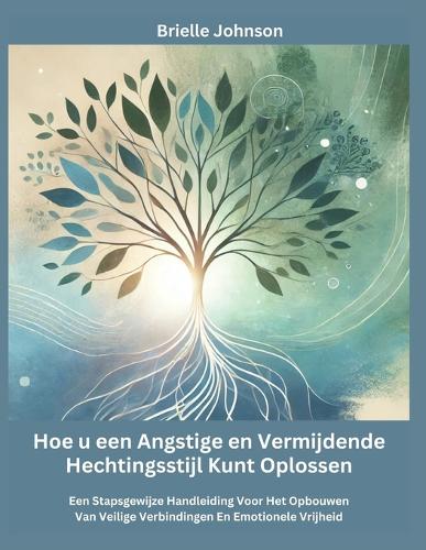 Hoe u een Angstige en Vermijdende Hechtingsstijl Kunt Oplossen