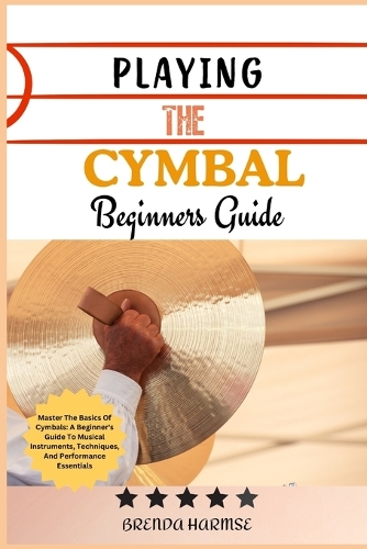 Playing the Cymbal Beginners Guide