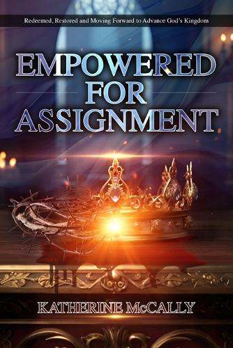 Empowered For Assignment