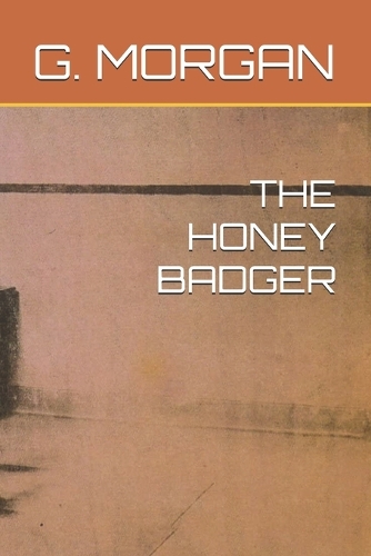 The Honey Badger