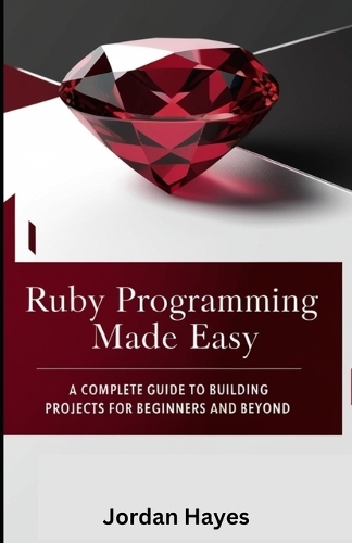 Ruby Programming Made Easy