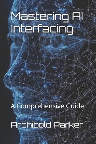 Mastering AI Interfacing