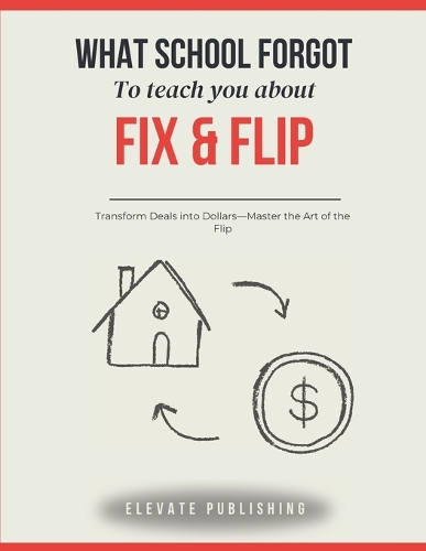 Fix-and-Flip Real Estate