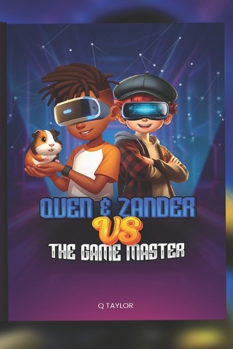 Quen and Zander verses the Game Master
