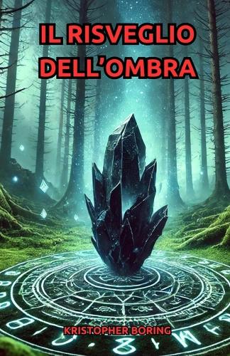 Il Risveglio Dell'ombra