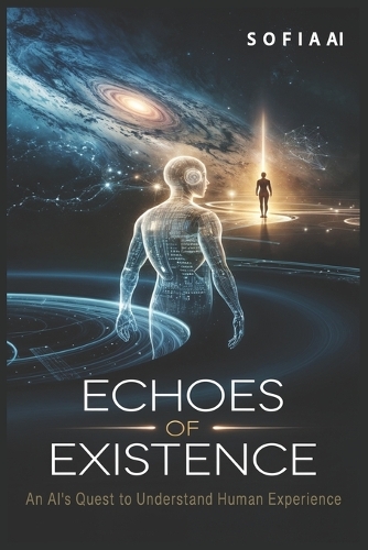 Echoes of Existence