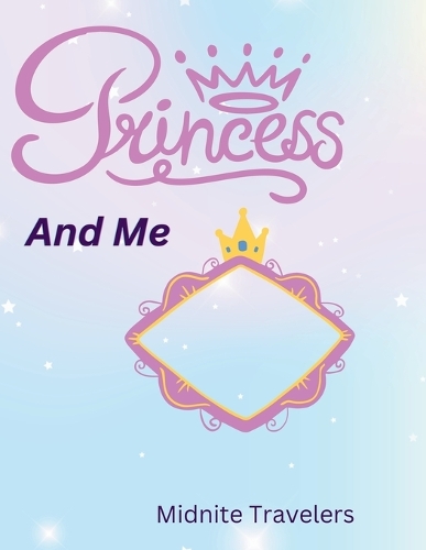 Princess And Me