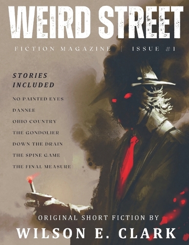 Weird Street Fiction Magazine Issue #1