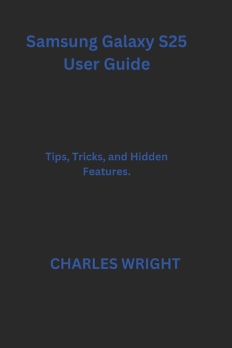 Samsung Galaxy S25 User Guide