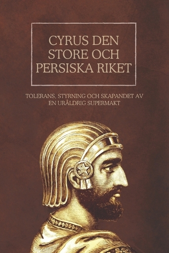 Cyrus den store och Persiska riket