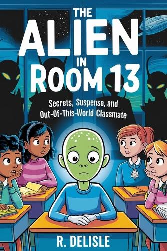 The Alien in Room 13