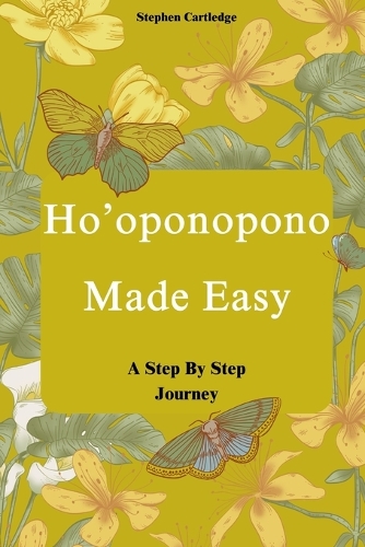 Ho'oponopono Made Easy
