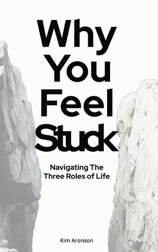 Why You Feel Stuck